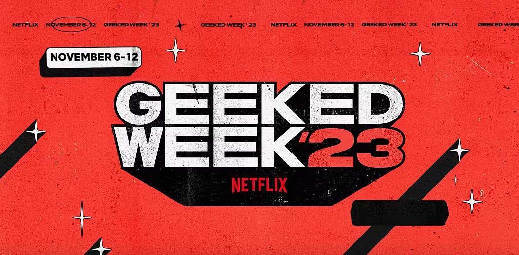 Тиждень гіків Netflix 2023 - анонс, коли розпочнеться?